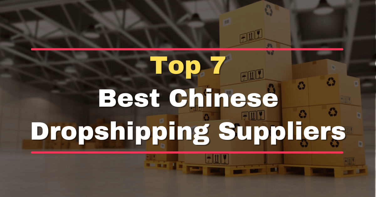 Best China Dropshipping Suppliers