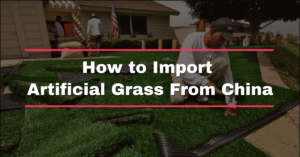 How to Import Artificial Grass From China